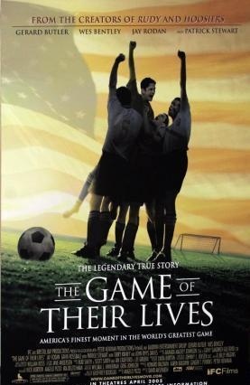 «Гра їх життя« (The Game of Their Lives), 2005